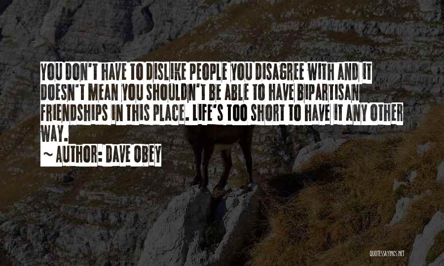 Dave Obey Quotes 755947
