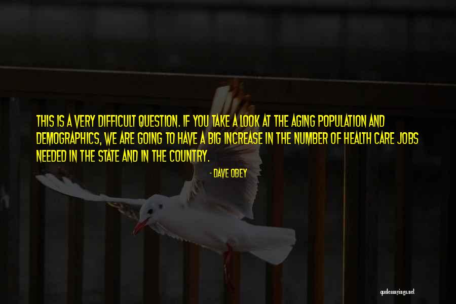 Dave Obey Quotes 956758 Dave Obey Quotes 956758
