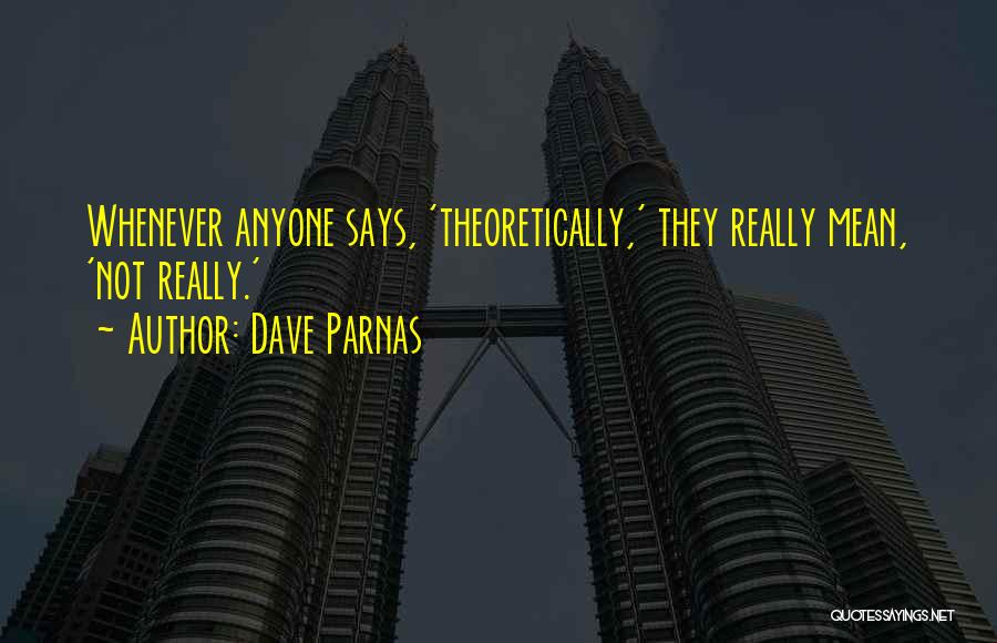 Dave Parnas Quotes 1159262