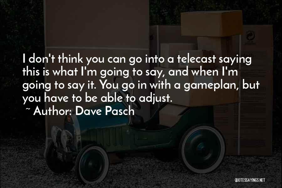 Dave Pasch Quotes 1504140