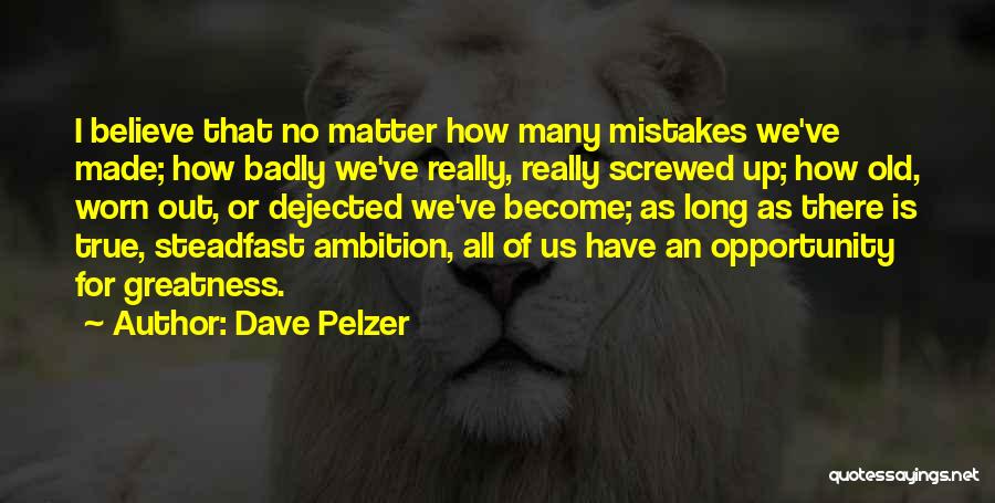 Dave Pelzer Quotes 1356596