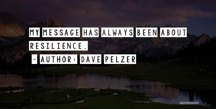 Dave Pelzer Quotes 1633839