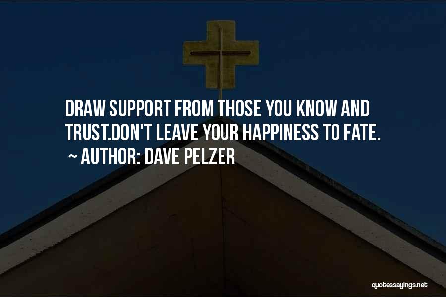 Dave Pelzer Quotes 1670495
