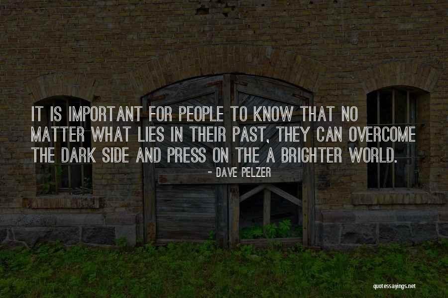 Dave Pelzer Quotes 1777897