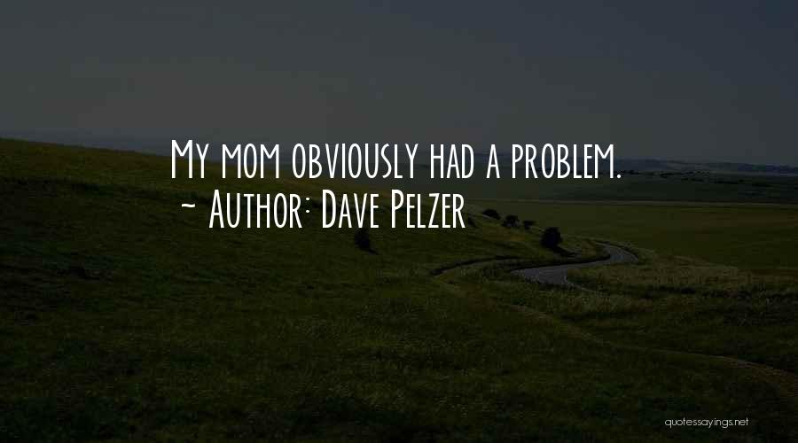 Dave Pelzer Quotes 2037467