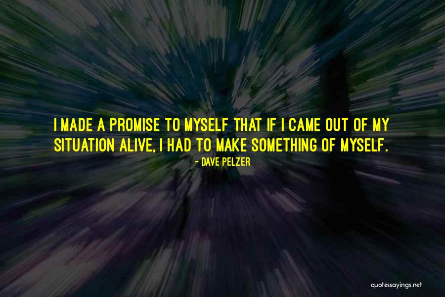 Dave Pelzer Quotes 2098458 Dave Pelzer Quotes 2098458