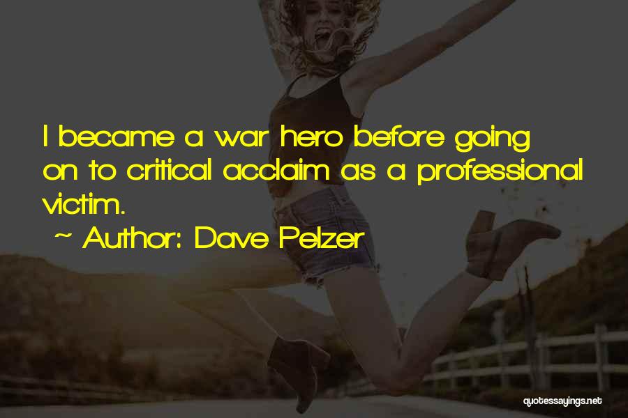 Dave Pelzer Quotes 222058