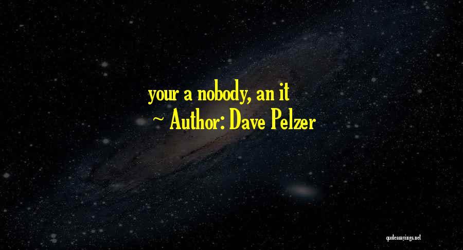 Dave Pelzer Quotes 2264326