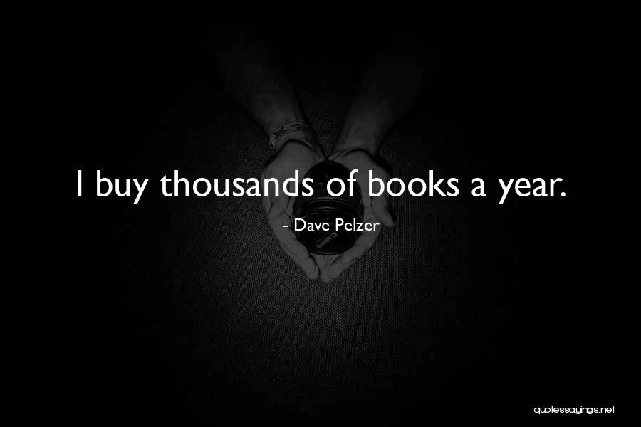 Dave Pelzer Quotes 465613