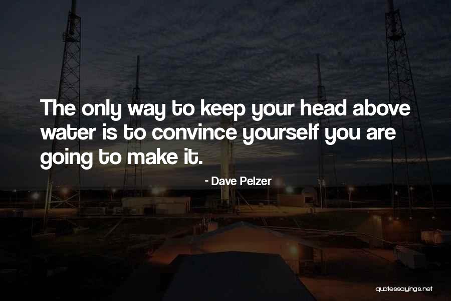 Dave Pelzer Quotes 609849