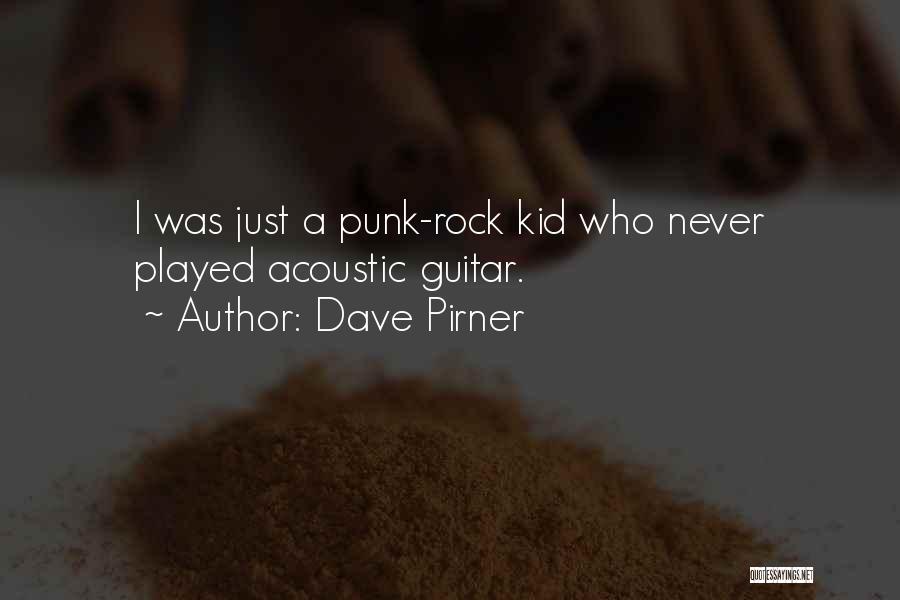 Dave Pirner Quotes 1589785