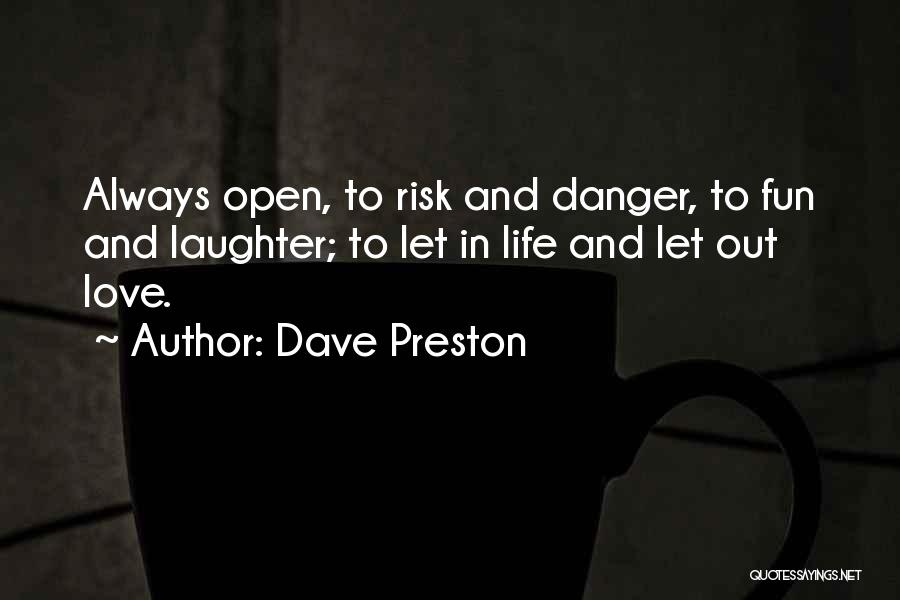 Dave Preston Quotes 1878560