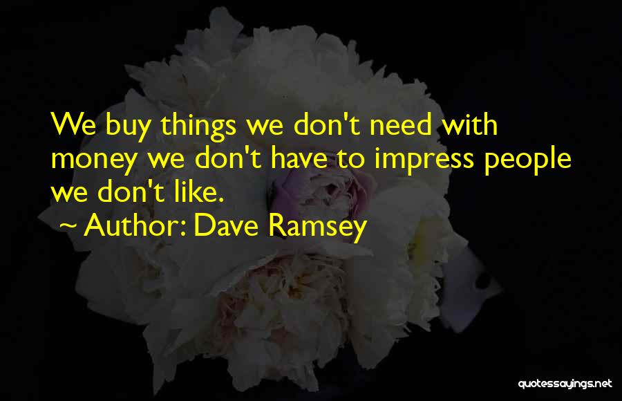 Dave Ramsey Quotes 1458170