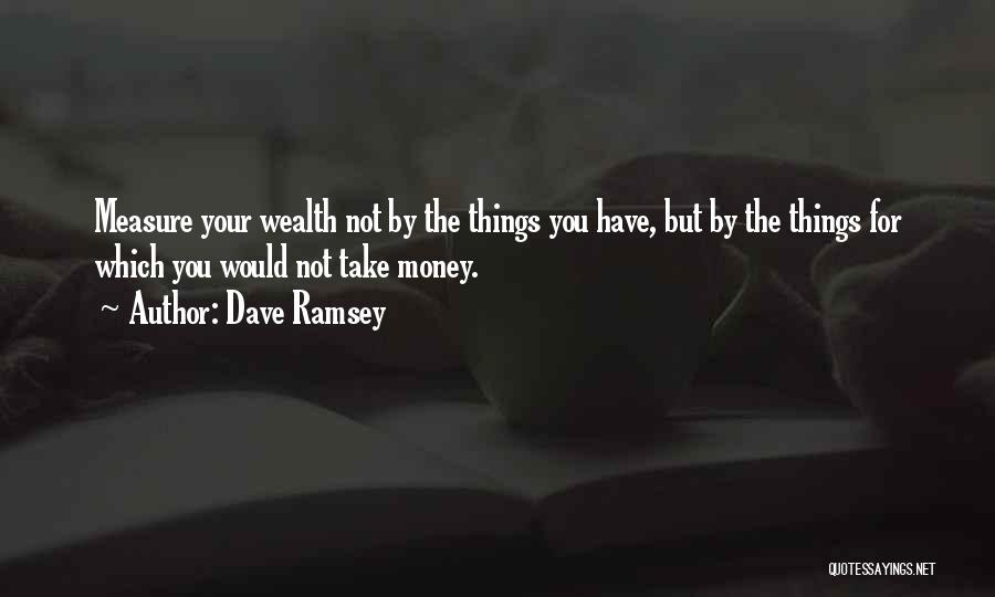 Dave Ramsey Quotes 1493507