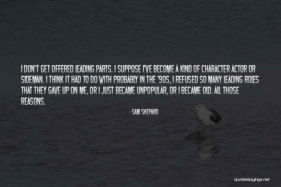 Dave Roelvink Quotes By Sam Shepard Dave Roelvink Quotes By Sam Shepard
