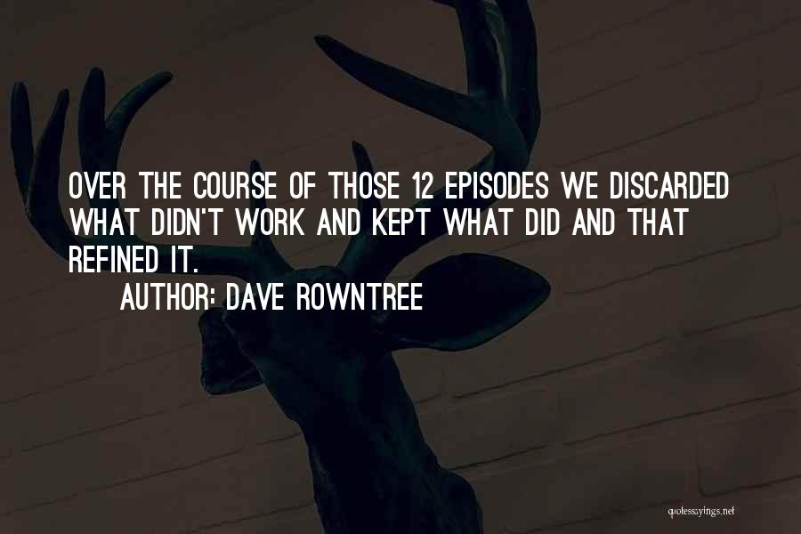 Dave Rowntree Quotes 780171