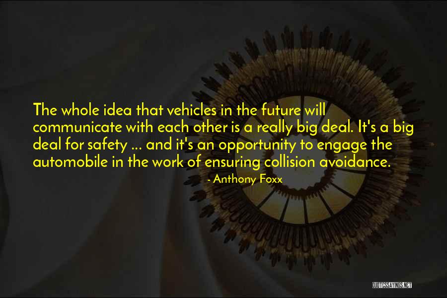 Dave Sanderson Quotes By Anthony Foxx Dave Sanderson Quotes By Anthony Foxx