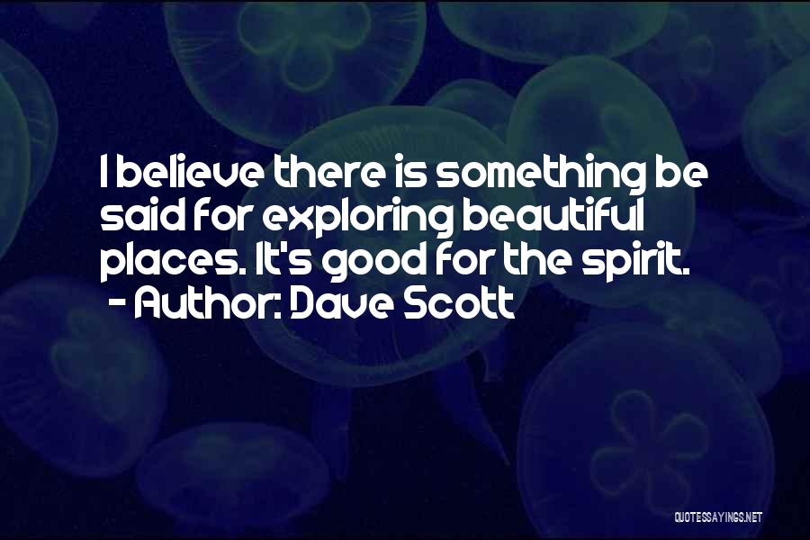 Dave Scott Quotes 945514