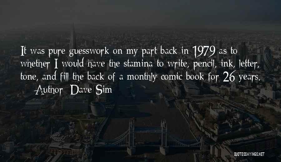 Dave Sim Quotes 1999766