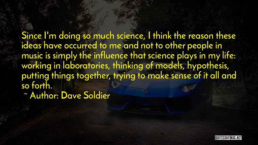 Dave Soldier Quotes 607122