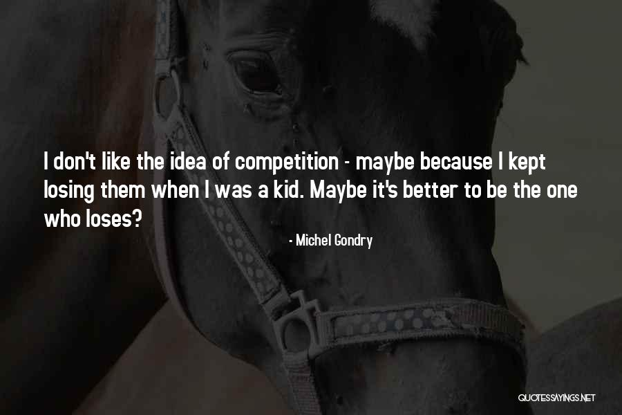 Dave Stoller Quotes By Michel Gondry Dave Stoller Quotes By Michel Gondry