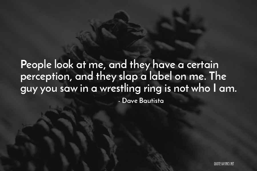 Dave The Quotes By Dave Bautista Dave The Quotes By Dave Bautista