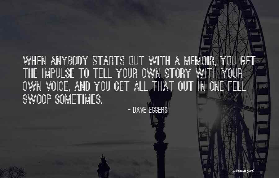 Dave The Quotes By Dave Eggers Dave The Quotes By Dave Eggers