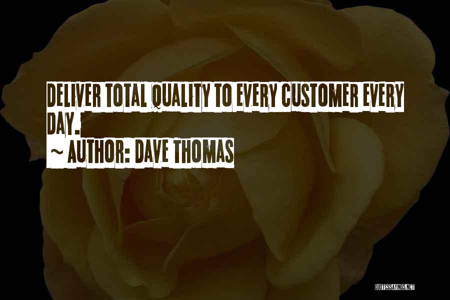 Dave Thomas Quotes 2183061