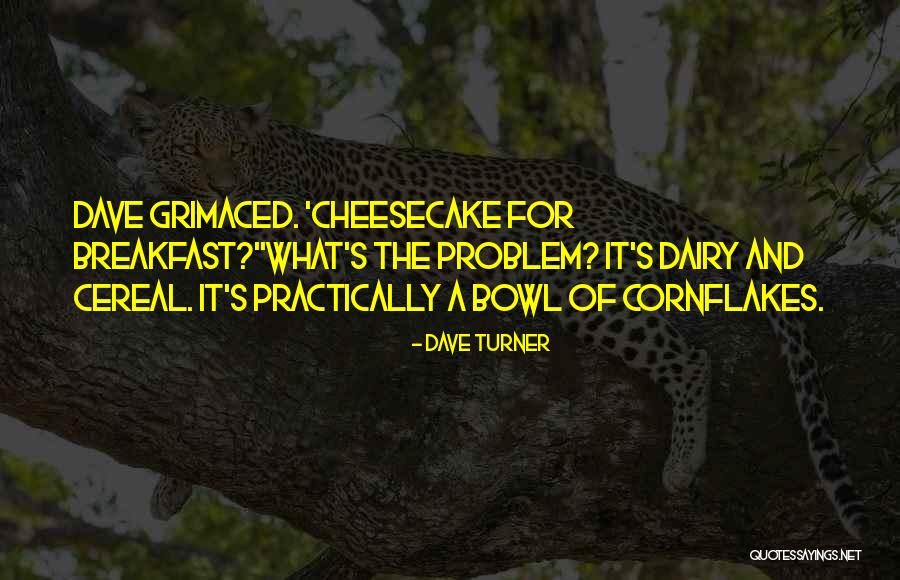 Dave Turner Quotes 1292928