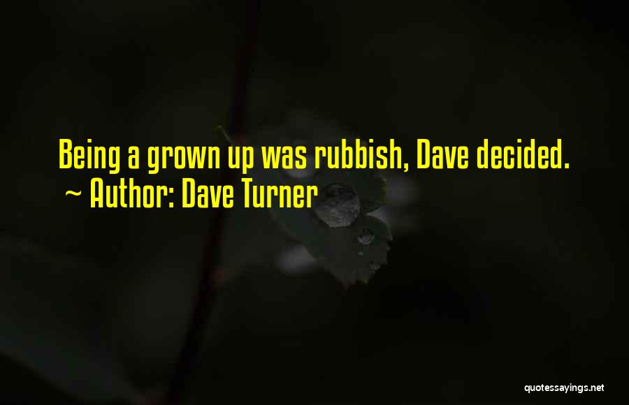 Dave Turner Quotes 797864