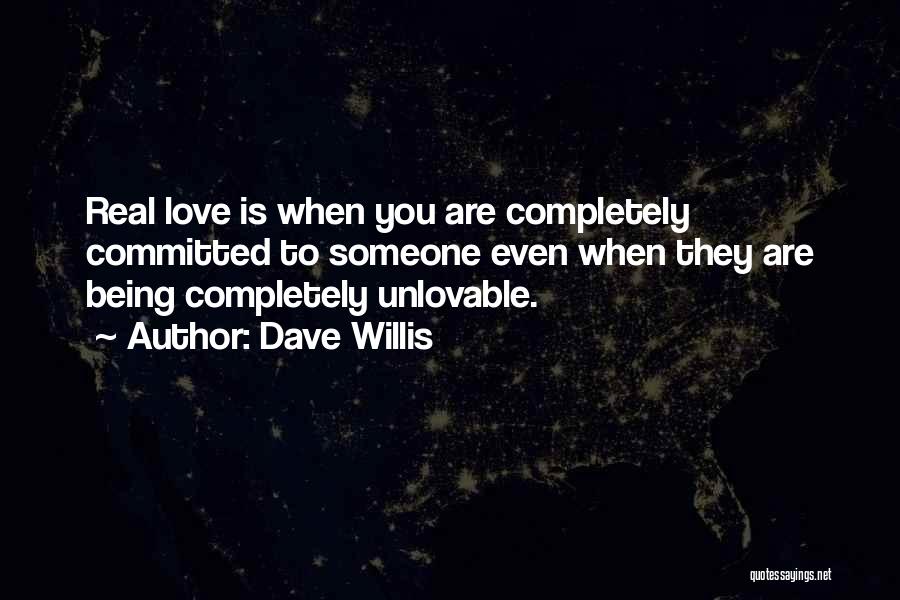 Dave Willis Quotes 200754