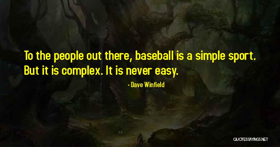 Dave Winfield Quotes 1392450 Dave Winfield Quotes 1392450