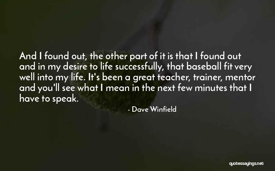 Dave Winfield Quotes 1835213 Dave Winfield Quotes 1835213