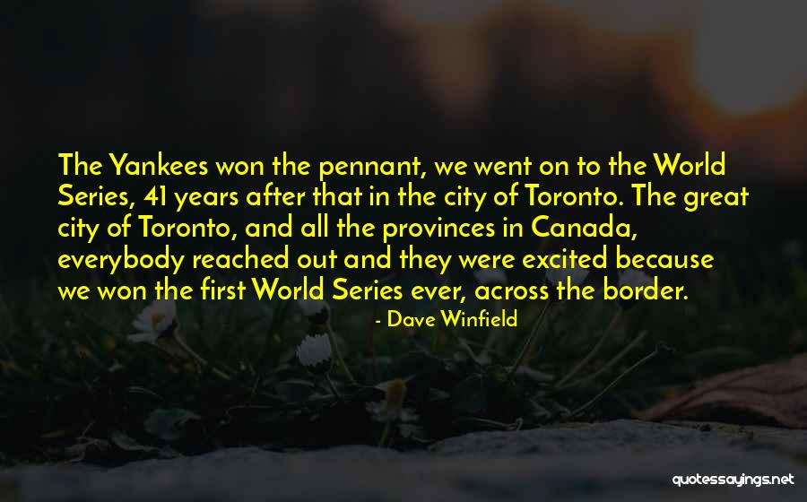 Dave Winfield Quotes 1897702 Dave Winfield Quotes 1897702