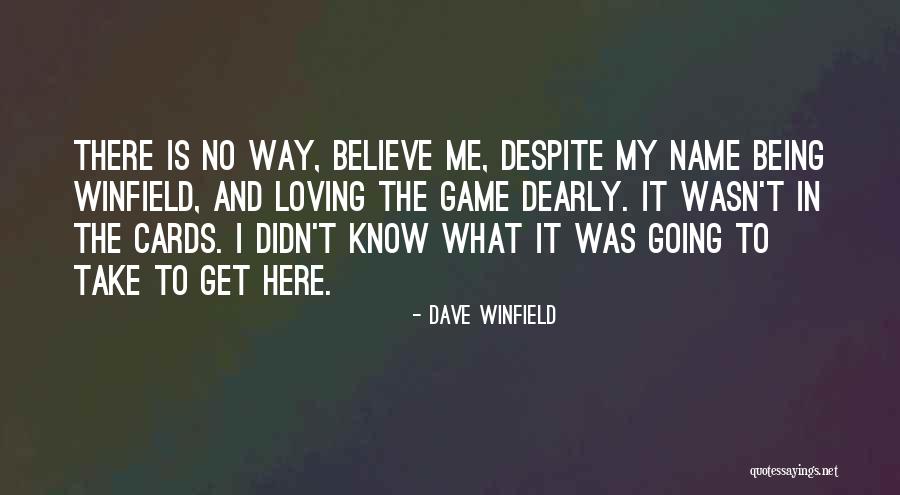 Dave Winfield Quotes 194855 Dave Winfield Quotes 194855