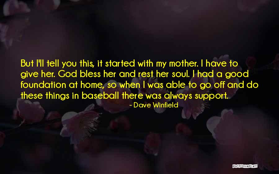 Dave Winfield Quotes 525642 Dave Winfield Quotes 525642