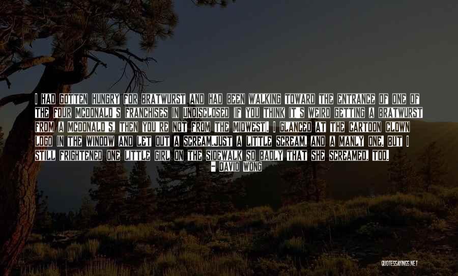 Dave Wong Quotes By David Wong Dave Wong Quotes By David Wong