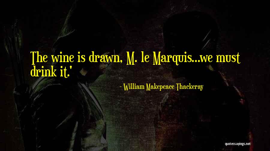 Davelaar Roofing Quotes By William Makepeace Thackeray