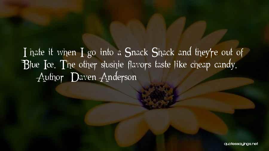Daven Anderson Quotes 1737154