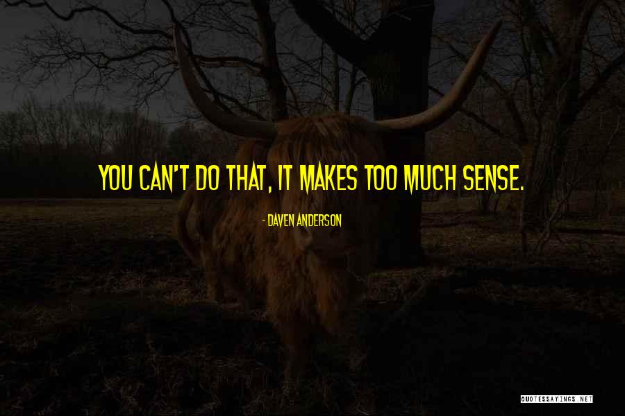 Daven Anderson Quotes 2059439 Daven Anderson Quotes 2059439