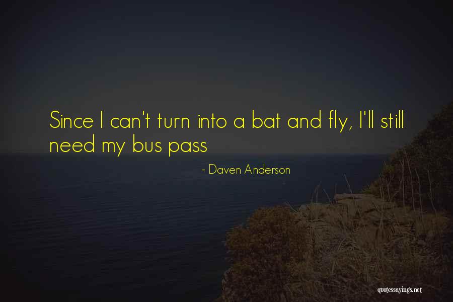 Daven Anderson Quotes 468293