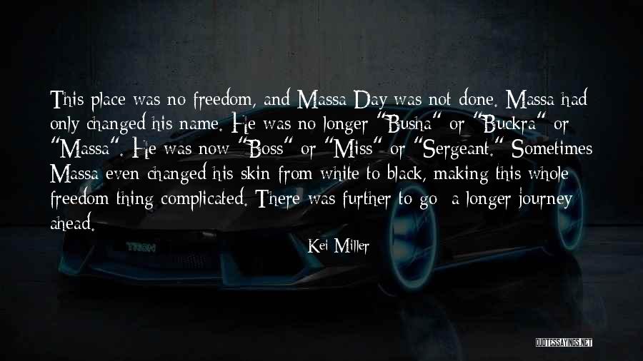 Davena Watch Quotes By Kei Miller Davena Watch Quotes By Kei Miller