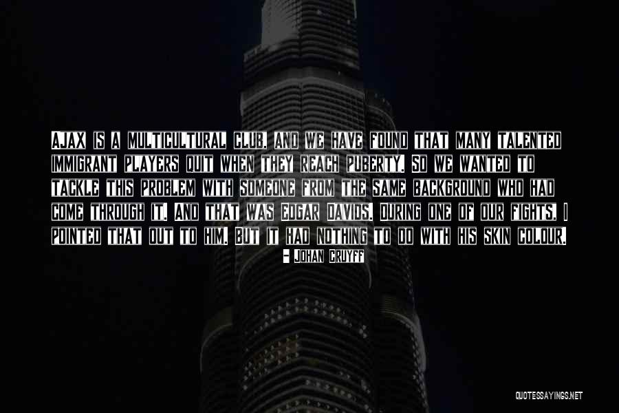 Daves Bbq Quotes By Johan Cruyff Daves Bbq Quotes By Johan Cruyff