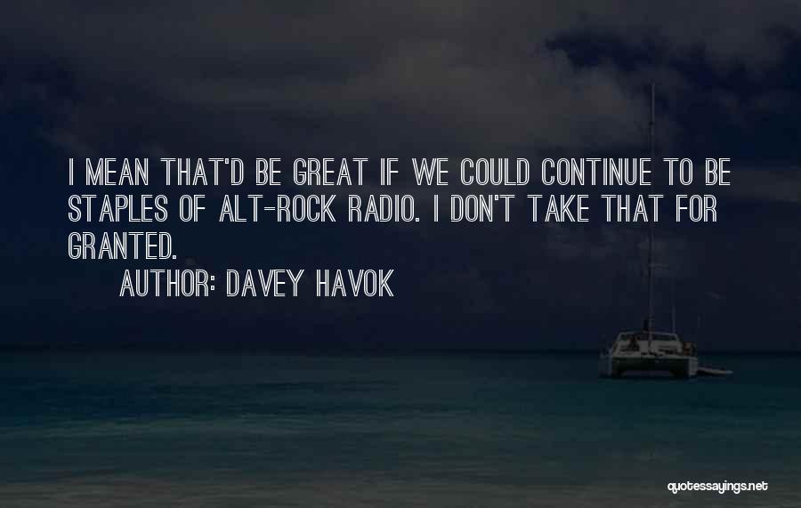 Davey Havok Quotes 118588