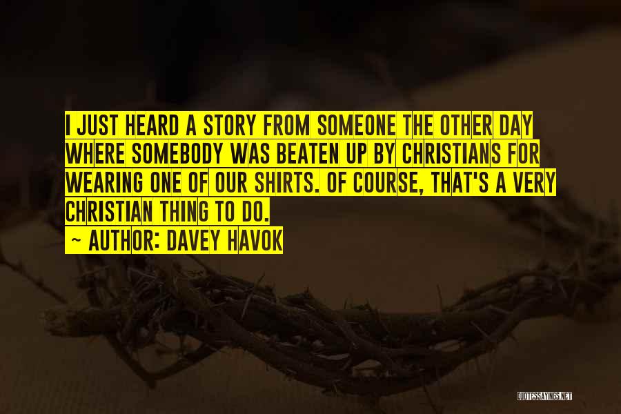 Davey Havok Quotes 1771113