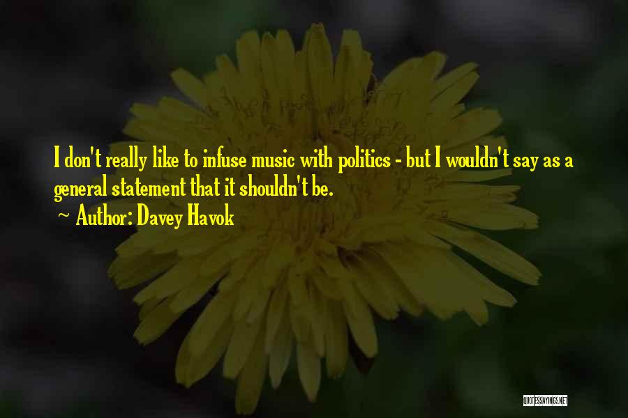 Davey Havok Quotes 409075