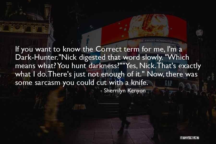 Daviau Surname Quotes By Sherrilyn Kenyon Daviau Surname Quotes By Sherrilyn Kenyon