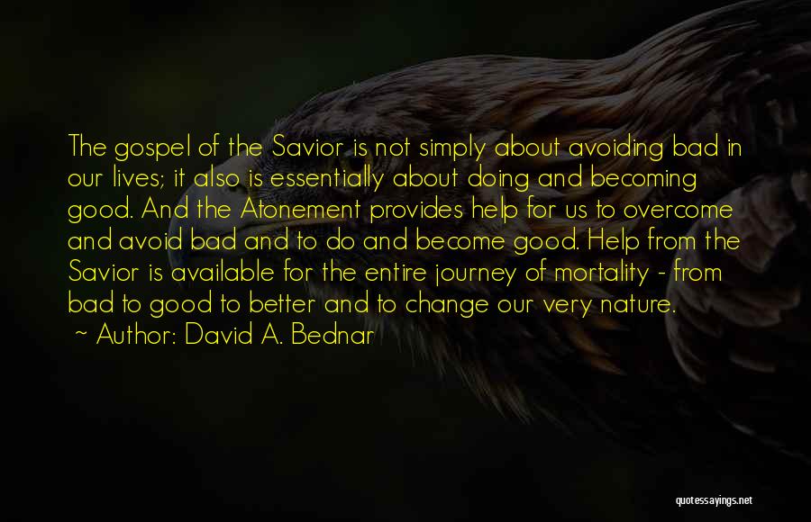 David A. Bednar Quotes 1368564