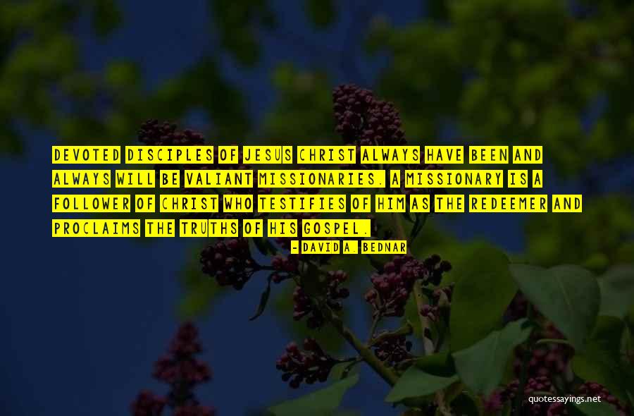 David A. Bednar Quotes 1378806 David A. Bednar Quotes 1378806