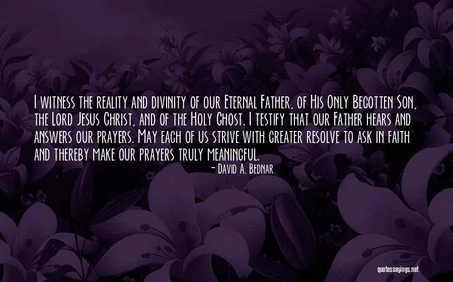 David A. Bednar Quotes 141257 David A. Bednar Quotes 141257